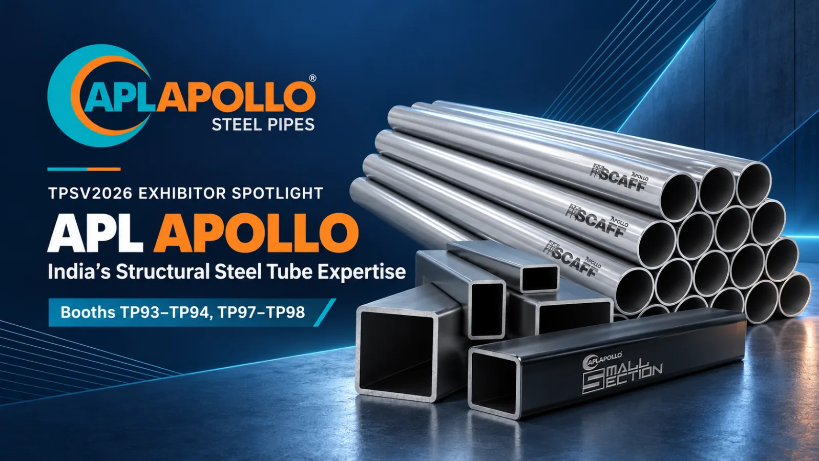 APL Apollo Brings India's Structural Steel Tube Expertise to TPSV2026