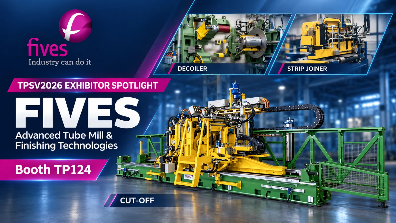 Fives Brings Advanced Tube Mill and Finishing Technologies to TPSV2026